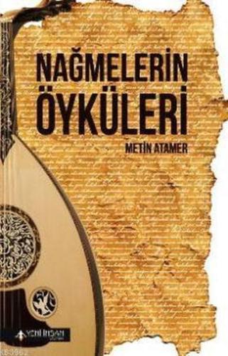 Nağmelerin Öyküleri %15 indirimli Metin Atamer