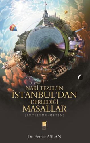 Naki Tezel'in İstanbul'dan Derlediği Masallar Ferhat Aslan