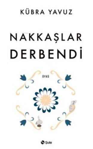 Nakkaşlar Derbendi Kübra Yavuz