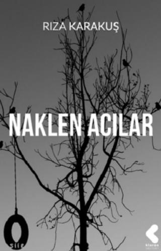 Naklen Acılar Rıza Karakuş