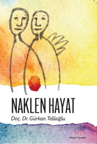 Naklen Hayat Gürkan Tellioğlu