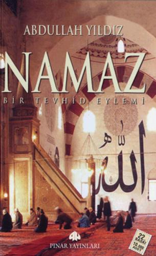 Namaz Bir Tevhid Eylemi %26 indirimli Abdullah Yıldız