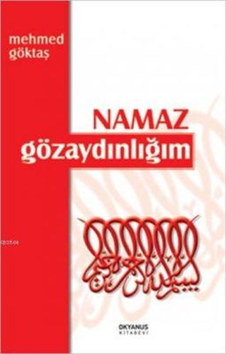 Namaz Gözaydınlığım %25 indirimli Mehmed Göktaş