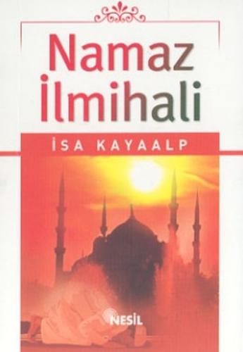 Namaz İlmihali (Cep Boy) İsa Kayaalp