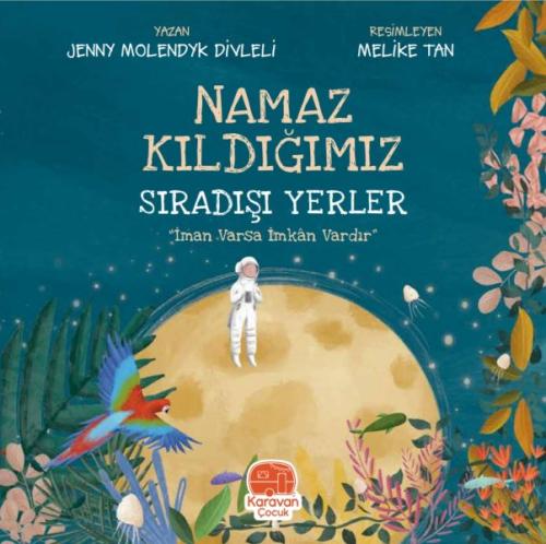 Namaz Kıldığımız Sıradışı Yerler %20 indirimli Jenny Molendyk Divleli