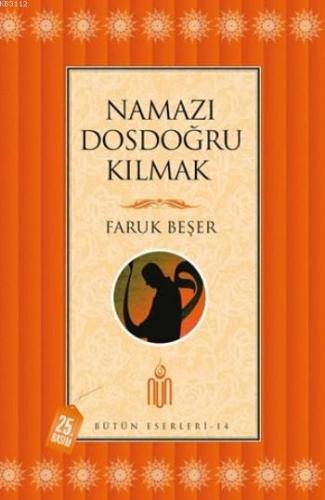 Namazı Dosdoğru Kılmak Faruk Beşer