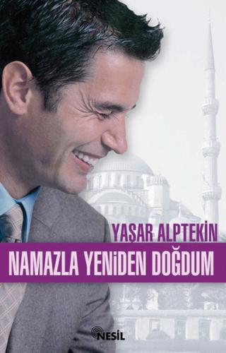 Namazla Yeniden Doğdum %20 indirimli Yaşar Alptekin