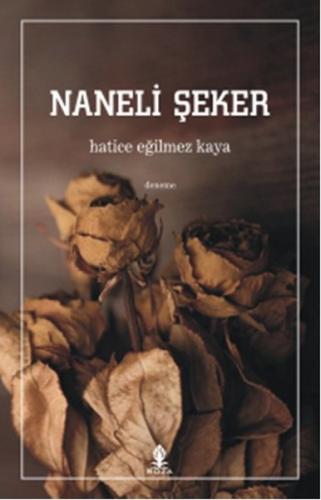 Naneli Şeker Hatice Eğilmez Kaya