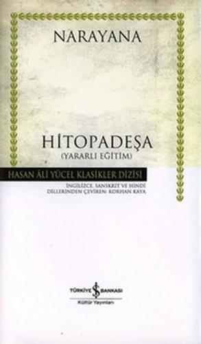 Narayana - Hitopadeşa -Yararlı Eğitim -Hasan Ali Yücel Klasikleri (Cil