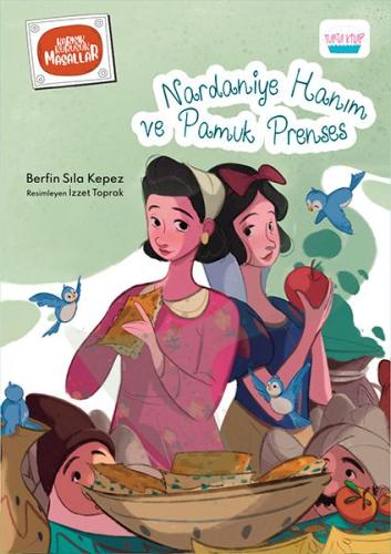 Nardaniye Hanım ve Pamuk Prenses %14 indirimli Berfin Sıla Kepez