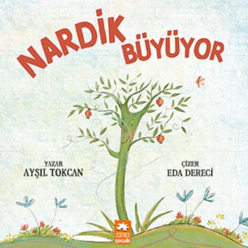 Nardik Büyüyor %20 indirimli Ayşıl Tokcan