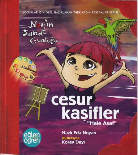 Narın Sanat Günlüğü 2 - Cesur Kaşifler (Hale Asaf) %16 indirimli Nazlı