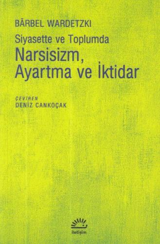 Narsisizm Ayartma ve İktidar %10 indirimli Barbel Wardetzki