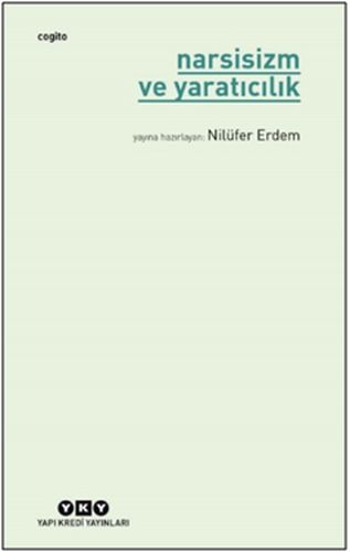 Narsisizm ve Yaratıcılık %18 indirimli Nilüfer Erdem