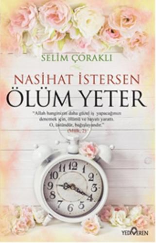 Nasihat İstersen Ölüm Yeter Selim Çoraklı