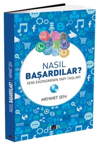 Nasıl Başardılar ? Yeni Ekonominin Yapı Taşları Mehmet Şen