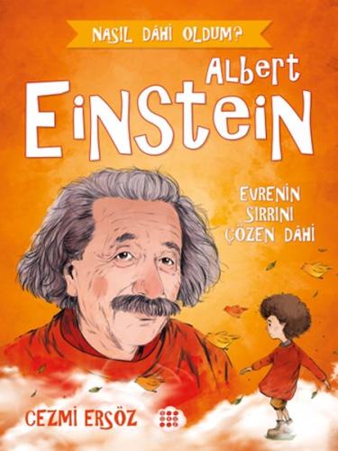 Nasıl Dahi Oldum? - Albert Einstein - Evrenin Sırrını Çözen Dahi Cezmi