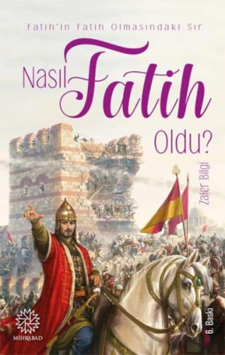 Nasıl Fatih Oldu? %17 indirimli Zafer Bilgi