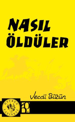 Nasıl Öldüler Vecdi Bürün