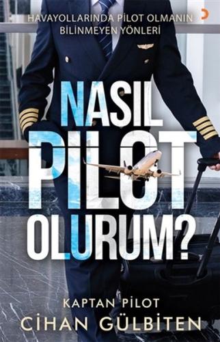 Nasıl Pilot Olurum? %12 indirimli Cihan Gülbiten