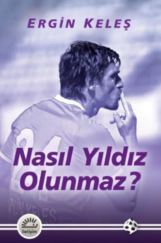 Nasıl Yıldız Olunmaz? %10 indirimli Ergin Keleş