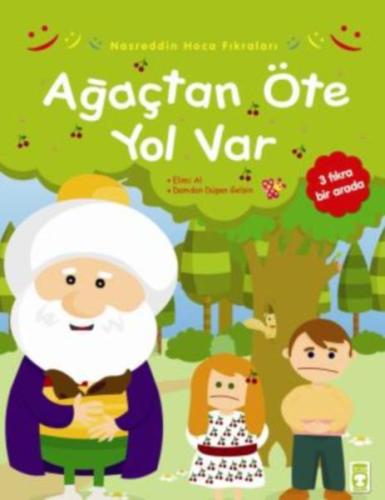 Nasreddin Hoca Fıkraları - Ağaçtan Öte Yol Var Gamze Alıcı