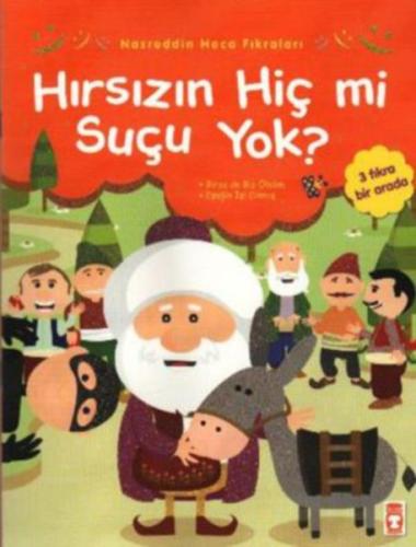 Nasreddin Hoca Fıkraları - Hırsızın Hiç Mi Suçu Yok Gamze Alıcı