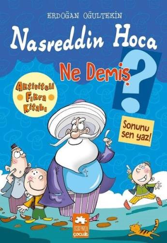 Nasreddin Hoca Ne Demiş? Erdoğan Oğultekin