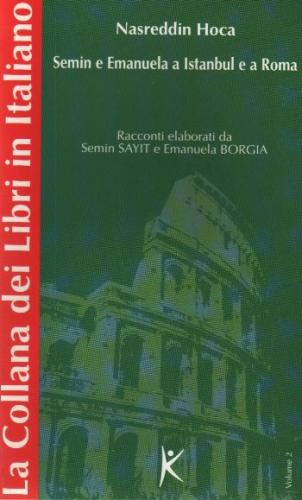 Nasreddin Hoca Semin e Emanuela a Istanbul e a Roma La Collana dei Lib