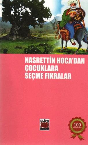 Nasreddin Hoca'dan Çocuklara Seçme Fıkralar Anonim