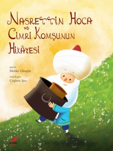 Nasrettin Hoca Cimri Komşunun Hikayesi (Ciltli) %30 indirimli Melike G