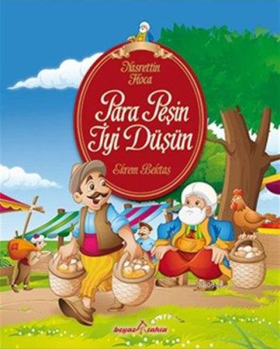 Nasrettin Hoca - Para Peşin İyi Düşün Nasreddin Hoca