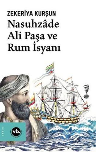 Nasuhzade Ali Paşa ve Rum İsyanı %20 indirimli Zekeriya Kurşun