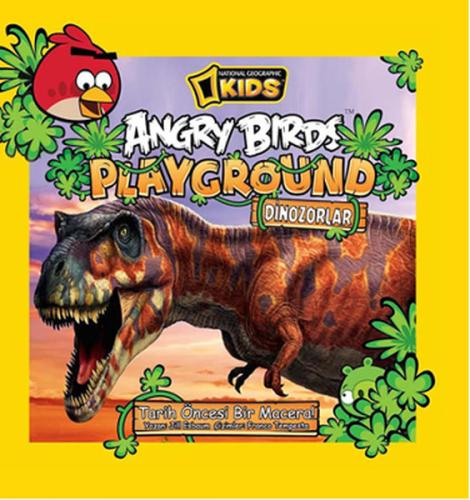 National Geographic Kids - Angry Birds Playground Dinazorlar Jill Esbo