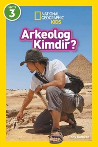 National Geographic Kids- Arkeolog Kimdir ? %15 indirimli Libby Romero