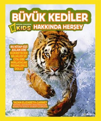 National Geographic Kids -Büyük Kediler Hakkında Herşey Kolektif