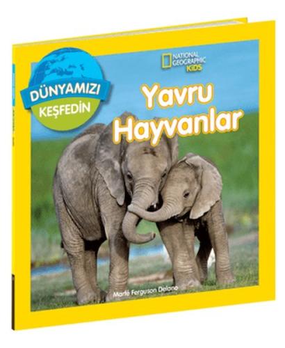 National Geographic Kids Dünyamızı Keşfedin Yavru Hayvanlar Marfe Ferg