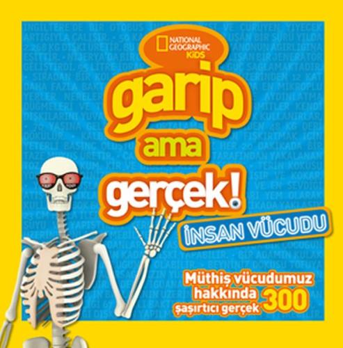 National Geographic Kids Garip Ama Gerçek: İnsan Vücudu %15 indirimli 