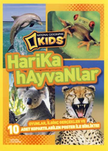 National Geographic Kids -Harika Hayvanlar Miriam Stein