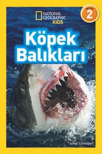 National Geographic Kids - Köpek Balıkları %15 indirimli Anne Schreibe