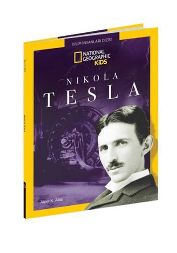 National Geographic Kids - Nikola Tesla %15 indirimli Alper K. Ateş