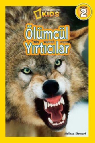 National Geographic Kids - Ölümcül Yırtıcılar %15 indirimli Melissa St