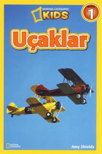 National Geographic Kids -Uçaklar Amy Shields