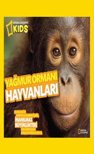 National Geographic Kids -Yağmur Ormanı Hayvanları Kolektif