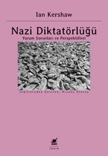 Nazi Diktatörlüğü %14 indirimli Ian Kershaw