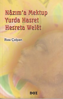 Nazım'a Mektup Yurda Hasret - Hesreta Welet Rıza Çolpan