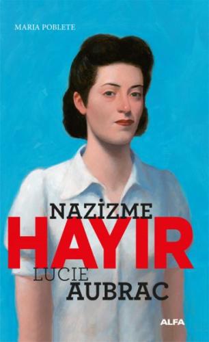 Nazizme Hayır! %10 indirimli Lucie Aubrac