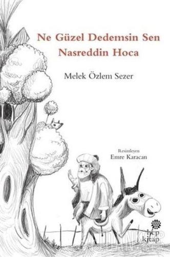 Ne Güzel Dedemsin Sen Nasreddin Hoca %16 indirimli Melek Özlem Sezer