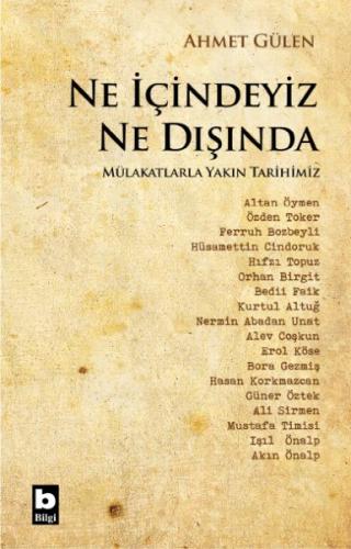 Ne İçindeyiz Ne Dışında %15 indirimli Ahmet Gülen