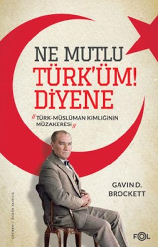 Ne Mutlu Türk’üm Diyene %17 indirimli Gavin D. Brockett